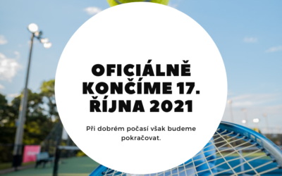 Tenisová sezóna pomalu končí. Hrajeme do 17.října